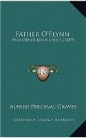 Father O'Flynn: And Other Irish Lyrics (1889)