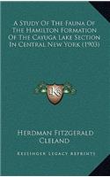 A Study of the Fauna of the Hamilton Formation of the Cayuga Lake Section in Central New York (1903)