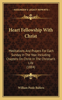 Heart Fellowship With Christ