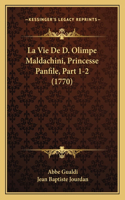 La Vie De D. Olimpe Maldachini, Princesse Panfile, Part 1-2 (1770)