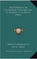 Des Rapports de L'Economie Publique Avec La Morale Et Le Droit (1863)