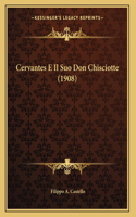 Cervantes E Il Suo Don Chisciotte (1908)