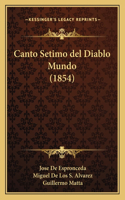 Canto Setimo del Diablo Mundo (1854)