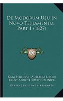 De Modorum Usu In Novo Testamento, Part 1 (1827)