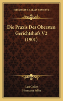 Praxis Des Obersten Gerichtshofs V2 (1901)