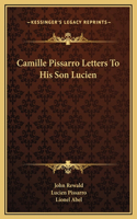 Camille Pissarro Letters To His Son Lucien