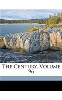 The Century; Volume 96