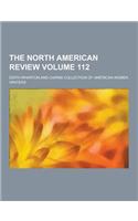 The North American Review Volume 112