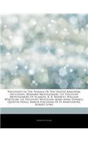 Articles on Viscounts in the Peerage of the United Kingdom, Including: Bernard Montgomery, 1st Viscount Montgomery of Alamein, R. B. Bennett, William Whitelaw, 1st Viscount Whitelaw, Mary Anne Disraeli, Quintin Hogg