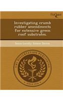 Investigating Crumb Rubber Amendments for Extensive Green Roof Substrates