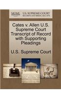 Cates V. Allen U.S. Supreme Court Transcript of Record with Supporting Pleadings