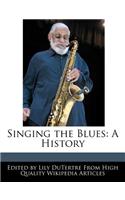 Singing the Blues: A History