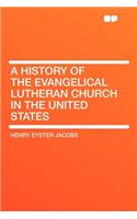 A History of the Evangelical Lutheran Church in the United States