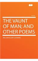 The Vaunt of Man; And Other Poems: (English)