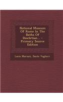 National Museum of Rome in the Baths of Diocletian...