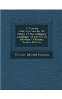 A Concise Introduction to the Study of the Malagasy Language as Spoken in Imerina