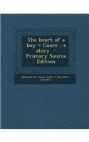 The Heart of a Boy = Cuore: A Story