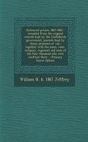 Richmond Prisons 1861-1862: Compiled from the Original Records Kept by the Confederate Government, Journals Kept by Union Prisoners of War, Together with the Name, Rank, Company, Regiment and State of the Four Thousand Who Were Confined There