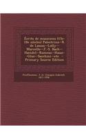 Ecrits de Musiciens (15e-18e Siecles) Palestrina--R. de Lassus--Lully--Marcello--J.-S. Bach--Haendel--Rameau--Hasse--Gluc--Sacchini--Etc