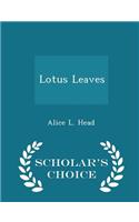 Lotus Leaves - Scholar's Choice Edition