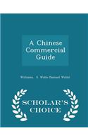 A Chinese Commercial Guide - Scholar's Choice Edition