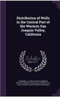 Distribution of Wells in the Central Part of the Western San Joaquin Valley, California