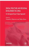 Spatial Structure and Regional Development in China