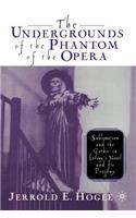 Undergrounds of the Phantom of the Opera