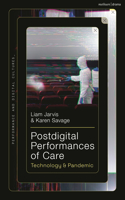 Postdigital Performances of Care