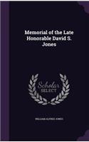 Memorial of the Late Honorable David S. Jones