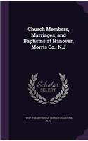 Church Members, Marriages, and Baptisms at Hanover, Morris Co., N.J