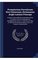 Promptorium Parvulorum Sive Clericorum, Dictionarius Anglo-Latinus Princeps