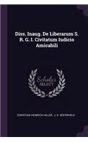 Diss. Inaug. de Liberarum S. R. G. I. Civitatum Iudicio Amicabili