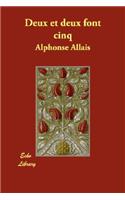 Deux Et Deux Font Cinq