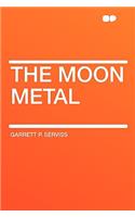 The Moon Metal