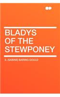 Bladys of the Stewponey
