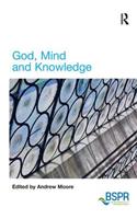 God, Mind and Knowledge