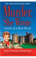 Murder She Wrote: Death of a Blue Blood: (Murder, She Wrote Mystery)