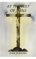At the Feet of Jesus