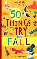 Adventure Journal: 50 Things to Try in the Fall