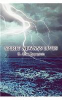 Spirit Always Lives: (English)