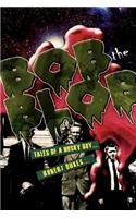 Bob the Blob: Tales of a Husky Boy(English)