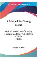 A Manual For Young Ladies