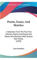 Poems, Essays, And Sketches