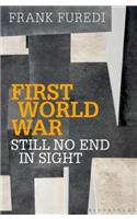 First World War - Still No End in Sight