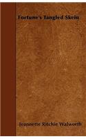 Fortune's Tangled Skein