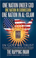 One Nation Under God One Nation in Submission One Nation in Al-Islam
