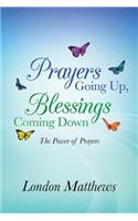 Prayers Going Up, Blessings Coming Down: The Power of Prayers(English)