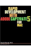 Rapid Development with Adobe Captivate 5 for Mac