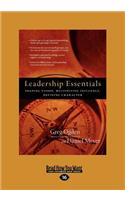 Leadership Essentials: Shaping Vision, Multiplying Influence, Defining Character (Large Print 16pt)